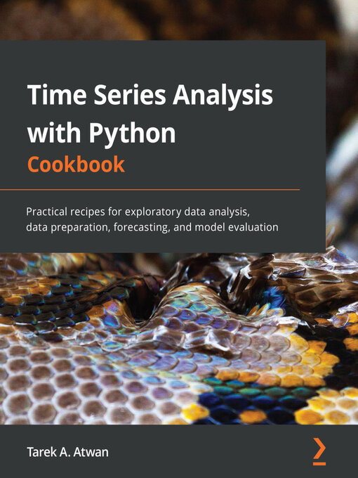 Title details for Time Series Analysis with Python Cookbook by Tarek A. Atwan - Wait list